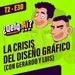 T. 02 Ep. 30| #QueEsLaQueAi - La REVOLUCIÓN de las IA´s y LA CRISIS del diseño gráfico