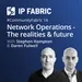 Network Operations - The realities and the future