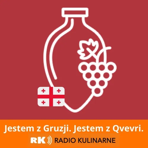 4. 50 Shades of Georgian Wine. Episode: Kobiety wina- Ketevan Aladashvili & Maiko Katsidze. Goście: Keti Prangulaishvili i Wojciech Bosak