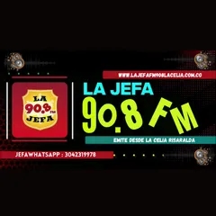 La Jefa 90.8 FM La Celia