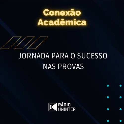 Conexão Acadêmica | Jornada para o sucesso nas provas