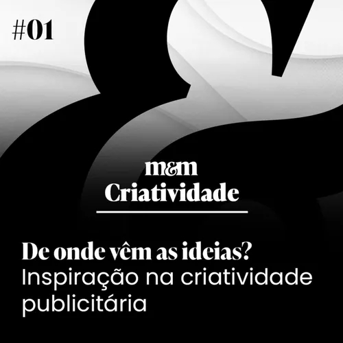 Série Criatividade #01 I Inspiração na criatividade publicitária