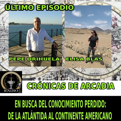 De la Atlántida al continente americano: En busca del conocimiento perdido, con Elisa Blas y Pepe Orihuela.