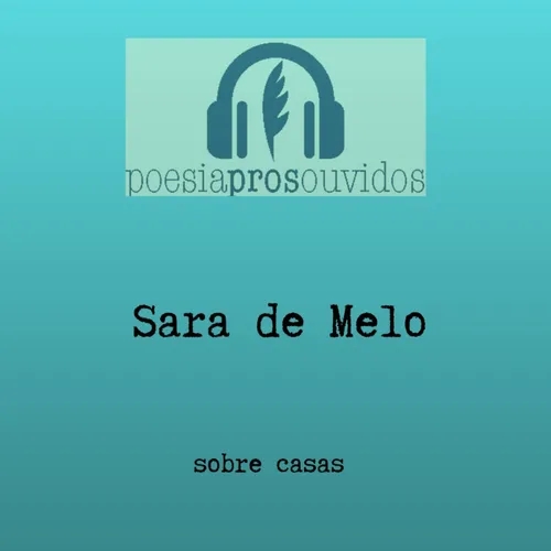 Sara de Melo - sobre casas