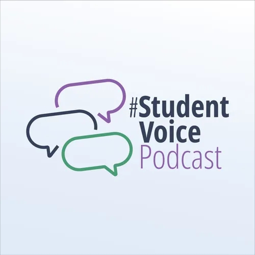#StudentVoice Podcast