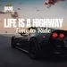 Life is a Highway: Time to Ride