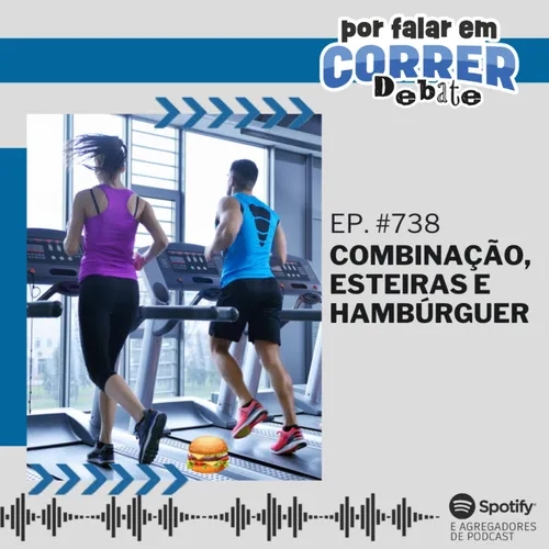 PFC Debate 738 - Combinação, Esteiras e Hambúrguer