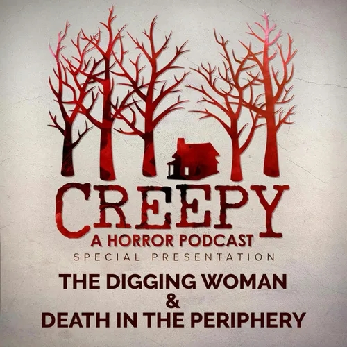 The Digging Woman & Death in the Periphery