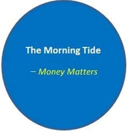 The Morning Tide_Money Matters