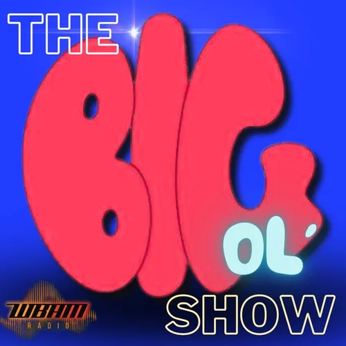 The BIG OL' Show