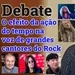 O efeito da ação do tempo na voz de grandes cantores do Rock