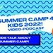 Kids talk about summer camp