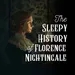 The Sleepy History of Florence Nightingale