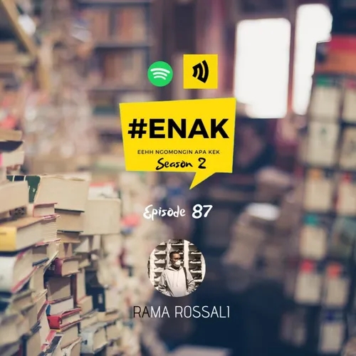 S2E87 : #ENAK Stories vol.2 (part 10) : Kisah Anak Broken Home