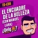 T. 02 Ep. 35| #QueEsLaQueAi - El encuadre de la BELLEZA con Manuel Lara