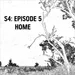 S4: E05 - Home