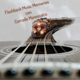 Flashback Music Memories con Corrado M P 1