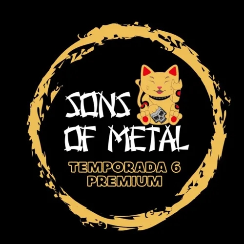 SONS OF METAL 243 premium - Episodio exclusivo para mecenas