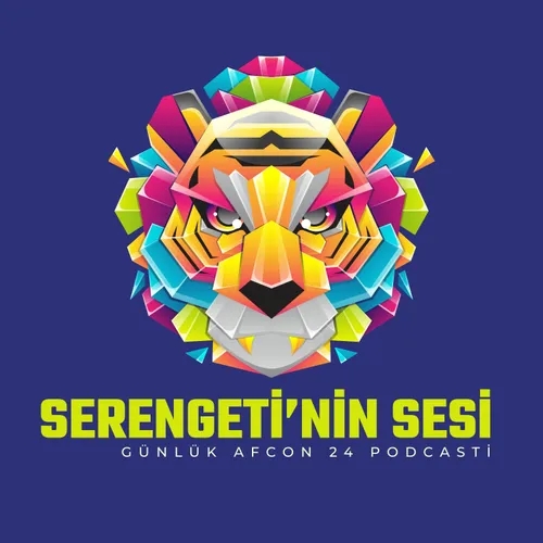 Serengeti'nin Sesi #16 - AFCON | FİNALİN ADI NİJERYA-FİLDİŞİ SAHİLİ, ELVEDA GÜNEY AFRİKA!