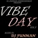 VIBE DAY VOL.7