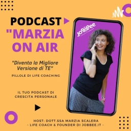 "MARZIA On Air" - Diventa La Migliore Versione Di Te