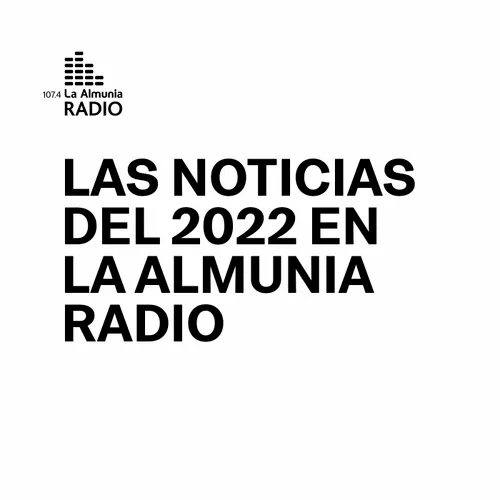 Las noticias del 2022 en La Almunia Radio