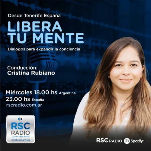 Cristina Rubiano - Programa Libera tu mente - Miércoles 24 de Abril