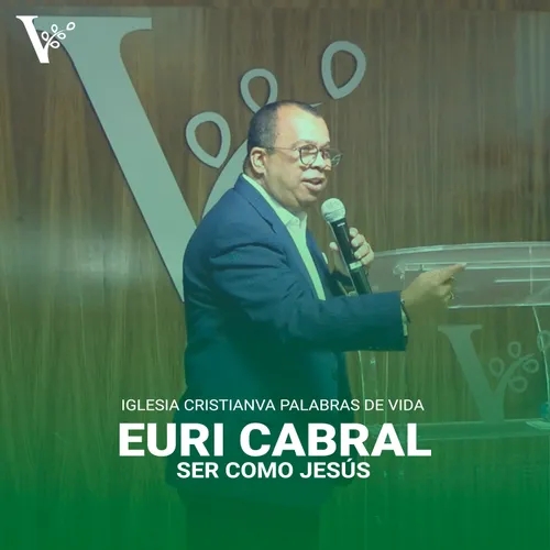 Euri Cabral - Ser como Jesús