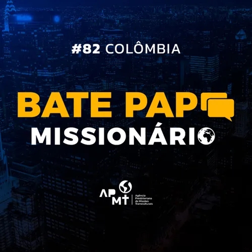 #82 Colômbia - Missionários Ivam e Yet-Olívia