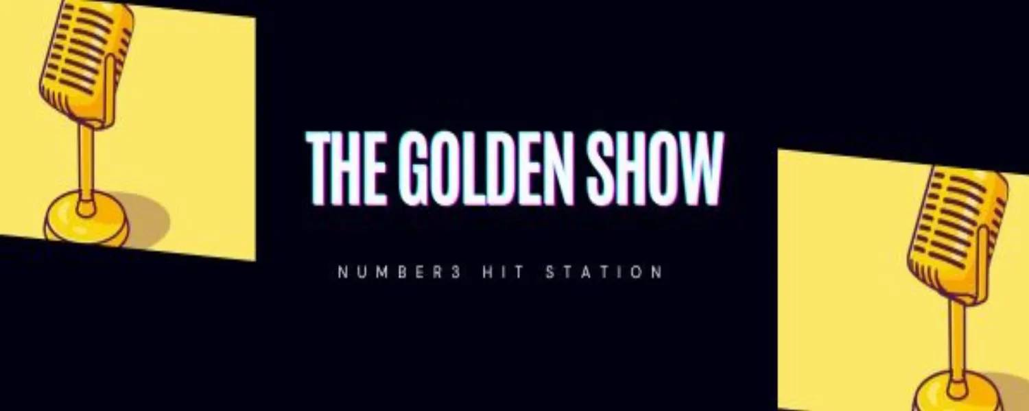 The Golden show