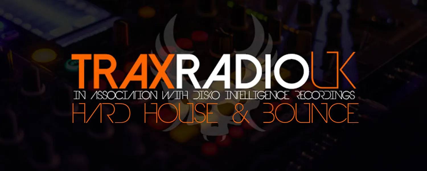 Trax Radio Hard Dance and Bounce