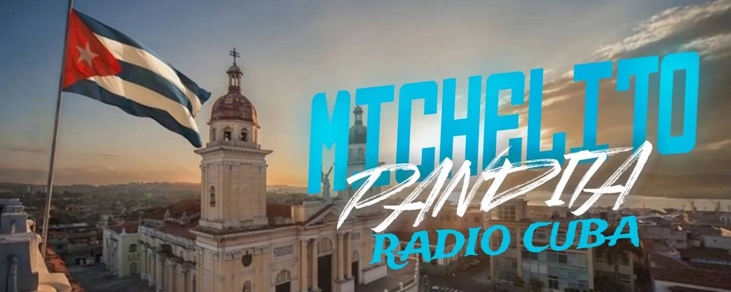 Michelito Pandita Radio Cuba