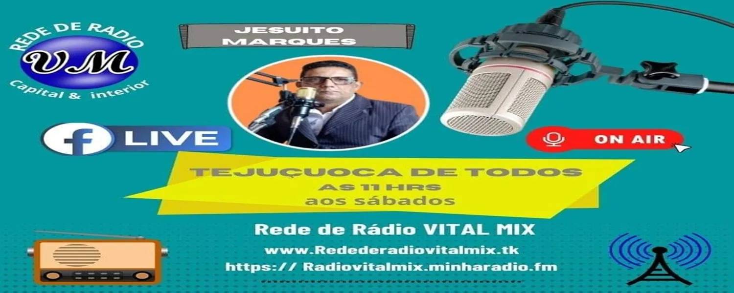 Rede de Radio VITAL MIX Tejuçuoca ceará