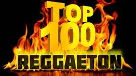 TOP 100 Reggaeton Exitos del Momento Radio