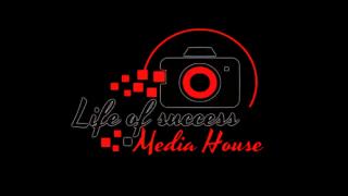 LIFE OF SUCCESS MEDIA HOUSE
