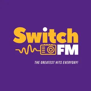 Switch FM | The Greatest Hits Everyday!