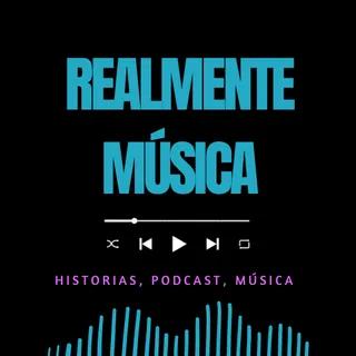 Realmente MÚSICA Podcast