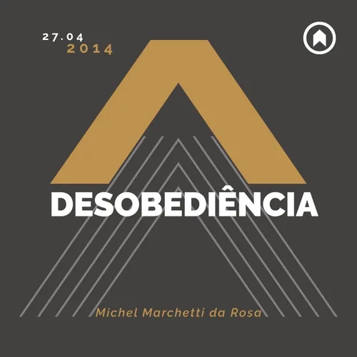 Desobediência - Michel Marchetti da Rosa