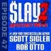 SLAY Episode 47: A Deal with the Droman