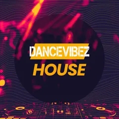 Dance Vibez House
