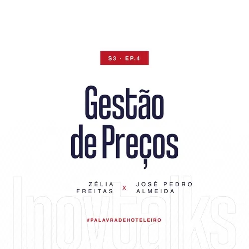 T3 | Ep. 4 - Gestão de Preços, com José Pedro Almeida