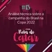 Análise técnica sobre a campanha do Brasil na Copa 2022 | Rota do Catar #13 (13/12/2022)