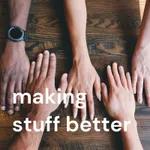 Making Stuff Better - Episode 17 - Hannah Davies