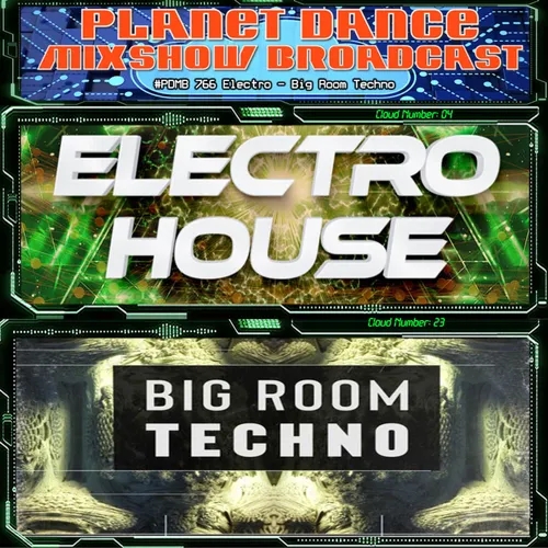 Planet Dance Mixshow Broadcast 766 Electro - Big Room Techno