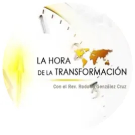 Programa: "La Hora de la transformación"