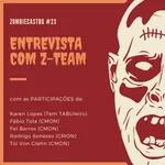 ZombieCastBG #23 - Entrevista com Z-Team