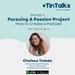 EP 14: PURSUING A PASSION PROJECT: How to create a podcast with Chelsea Toledo