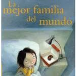 “La mejor familia del mundo” Autor: Susana López Narrador: Alejandra Cortés Música: Irepan Rojas