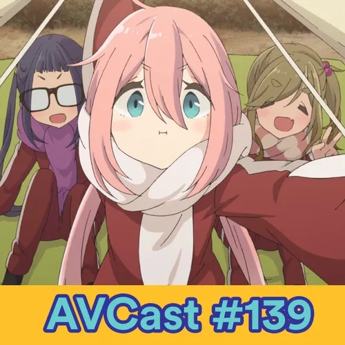 AniVacilo Cast #139 - Acampamento de Yuru 2