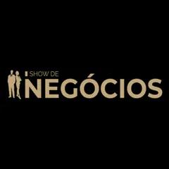 SHOW DE NEGOCIOS
